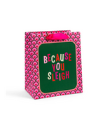 Because You Sleigh Gift Bag S