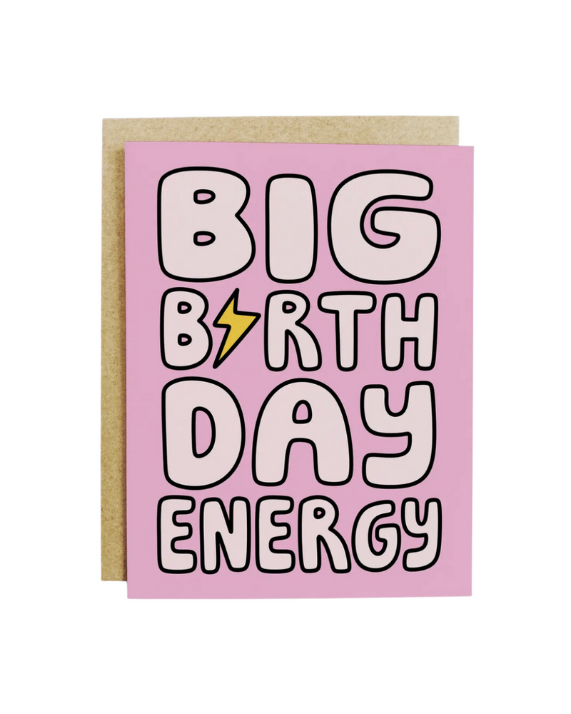 Big Birthday Energy Card