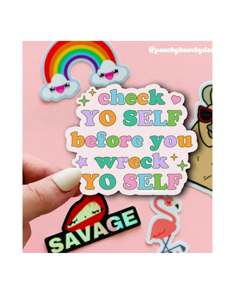 Check Yo Self Sticker