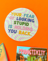 Fear Of Looking Stupid Sticker