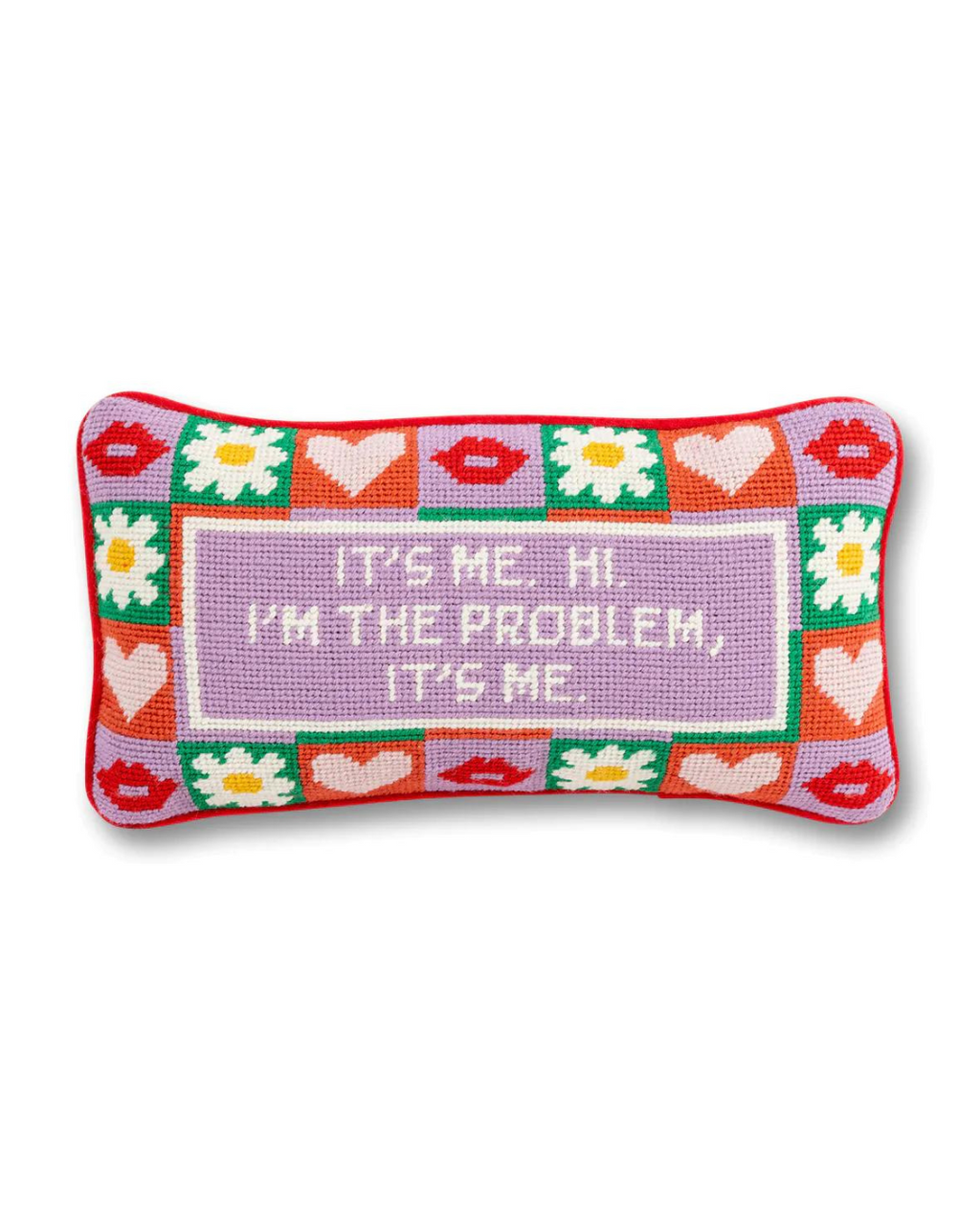 A pillow with the words "it's me, i'm the problem it's me" written on it, reflecting self-awareness and accountability.