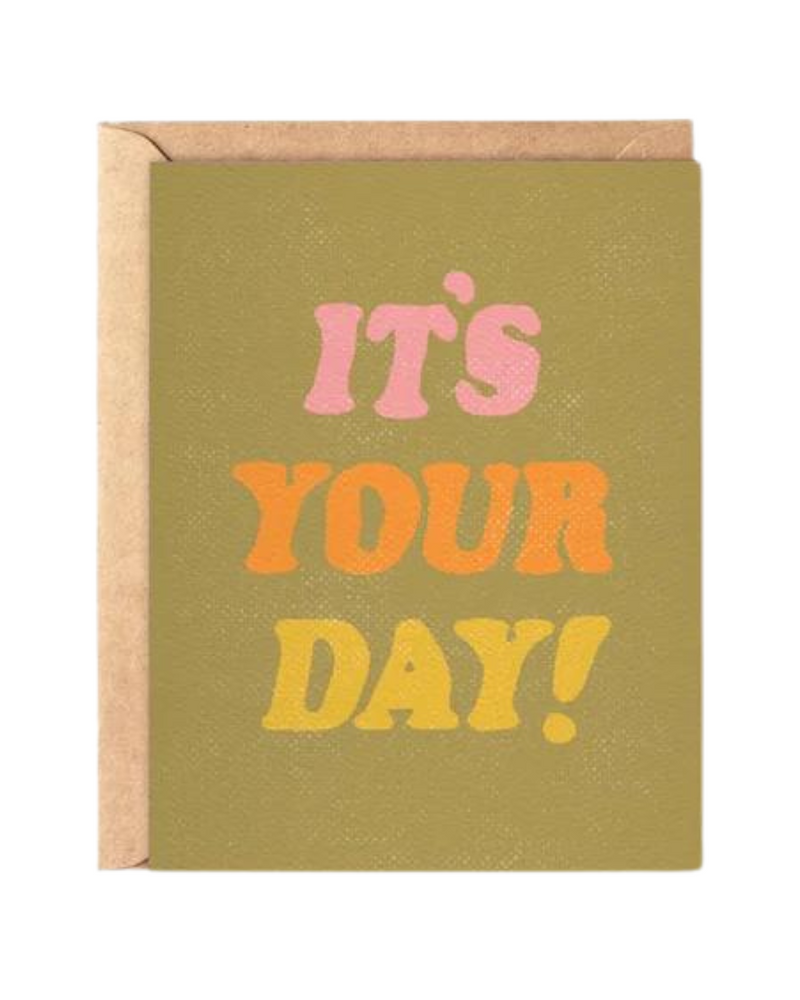 Its Your Day Card