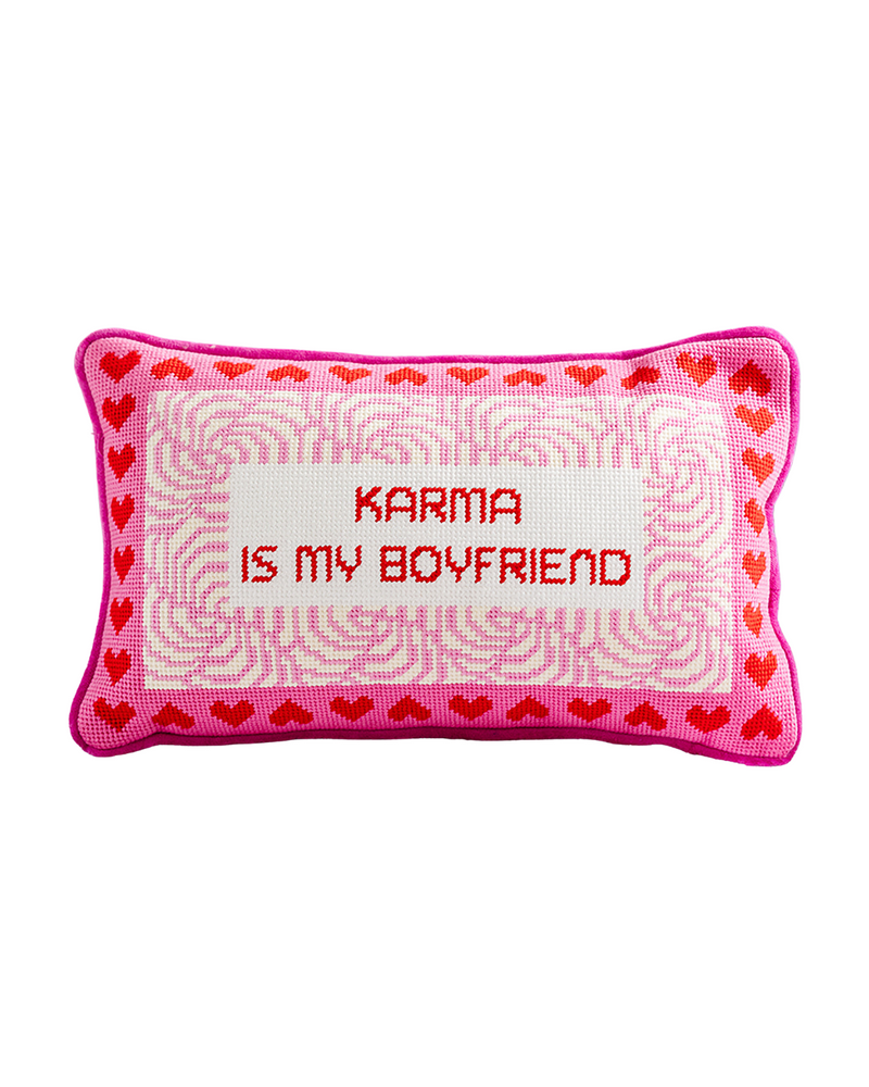 Karma Is My Boyfriend Needlepoint Pillow