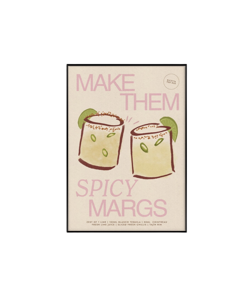 Make Them Spicy Marg Print