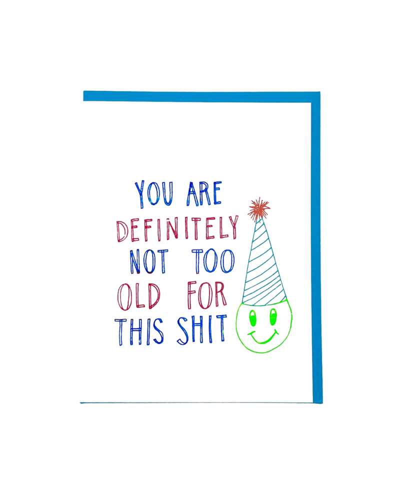 Not Too Old Card