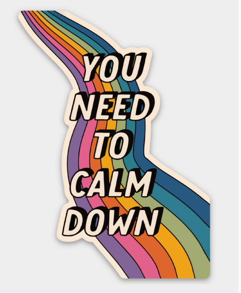 You Need To Calm Down Sticker