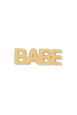 14k yellow gold stud earring that spells out the word Babe