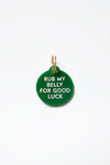 Rub my belly for good luck dog tag